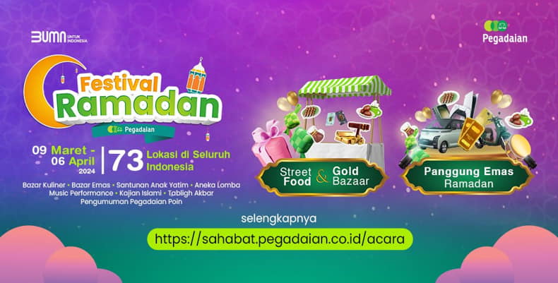 Pegadaian Gelar Festival Ramadan di 73 Lokasi, Ada Bazar hingga Panggung Emas!